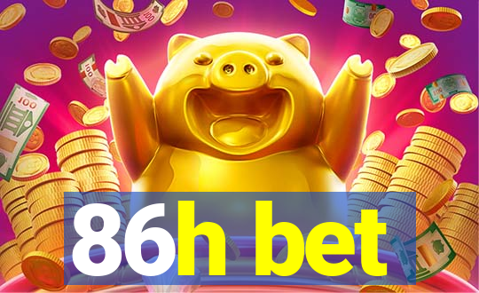 86h bet